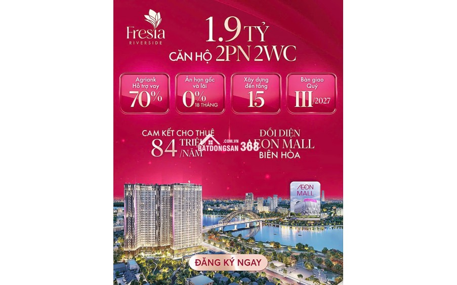 CĂN HỘ CAO CẤP FRESIA REVERSIDE BIÊN HÒA  VIEW SÔNG ĐỒNG NAI, ĐỐI DIỆN AEON MALL